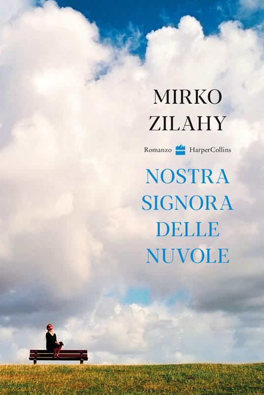 Mirko Zilahy Nostra signora delle nuvole